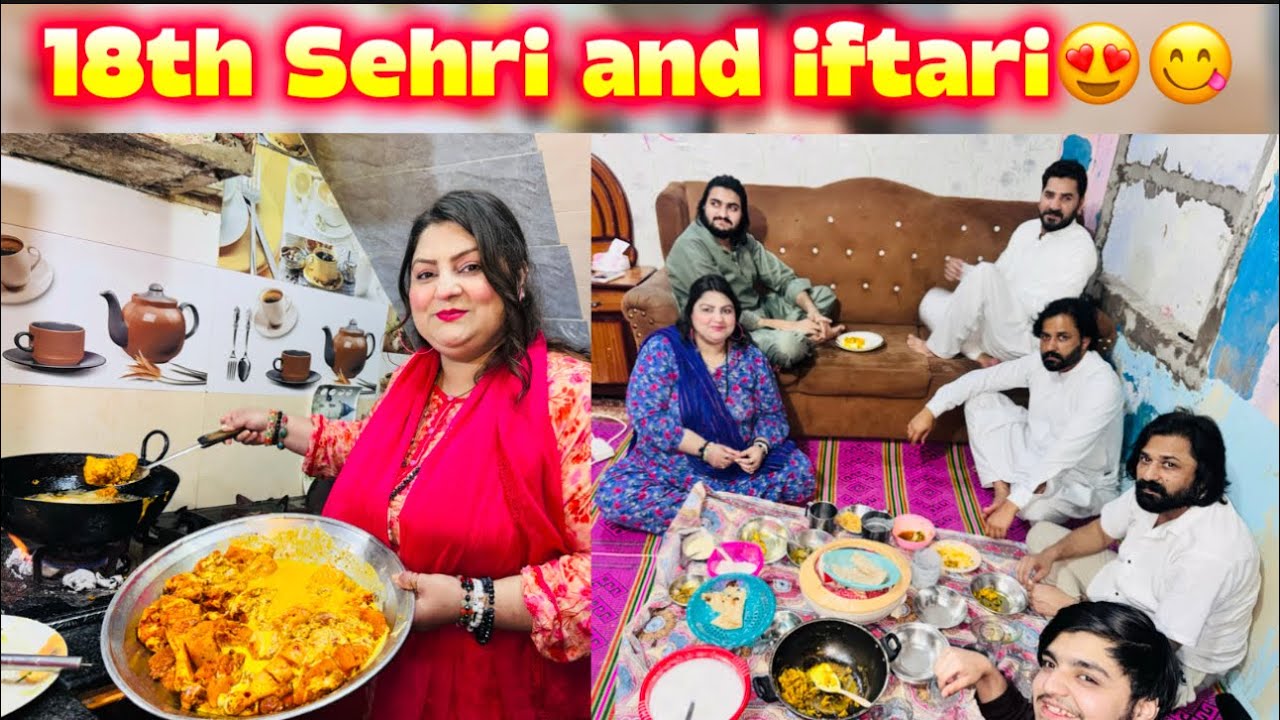 18th Sehri and Iftari 😍Gujranwala Se Jugnoo Bhai Ne Diya Surprised 🥳Iftari Chicken Fried😋🍗