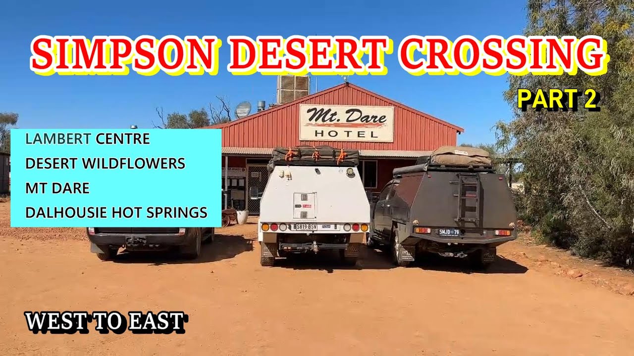 Simpson Desert Crossing / Part 2 - Marla to Mid Simpson Desert