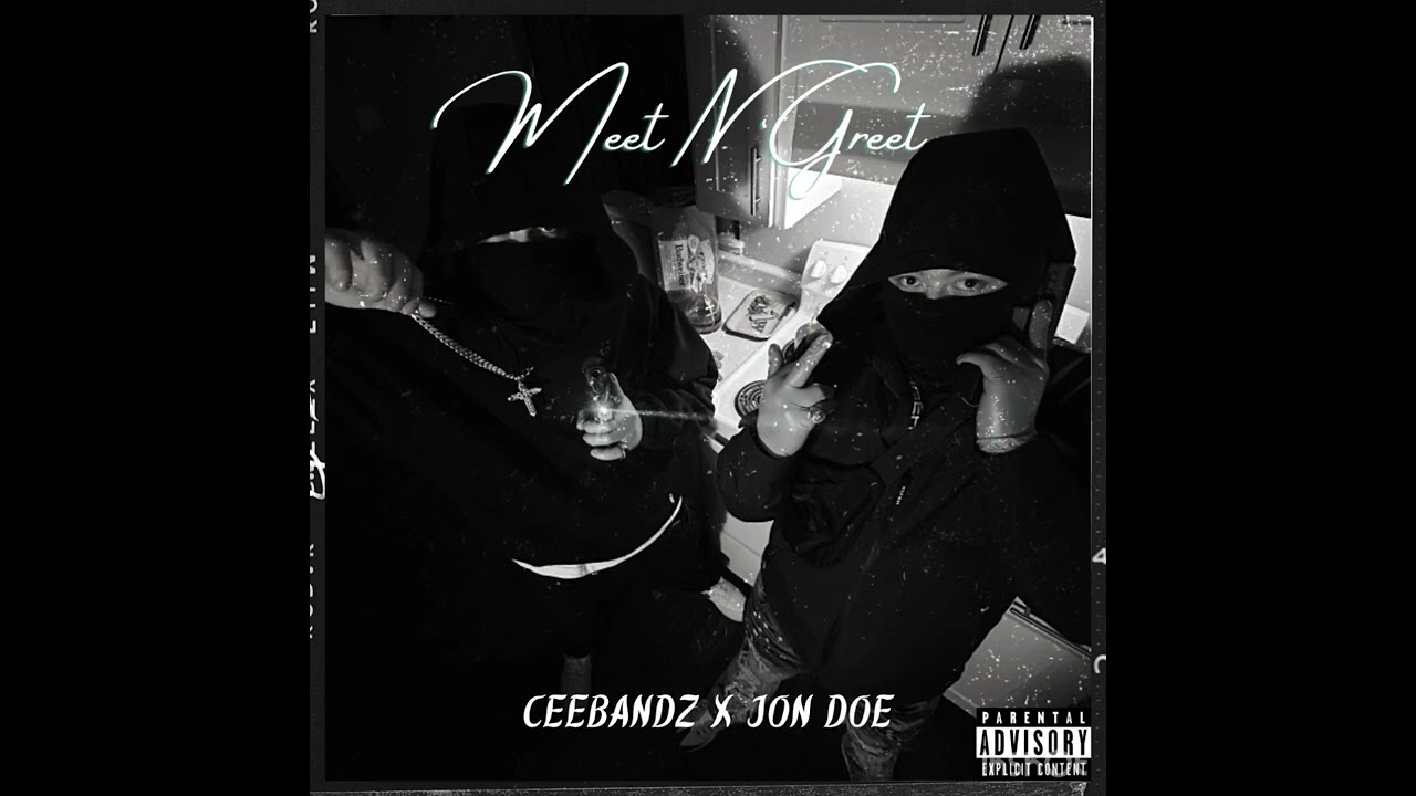 CeeBandz x NoIDJonDoe - Meet N Greet (Official Audio)