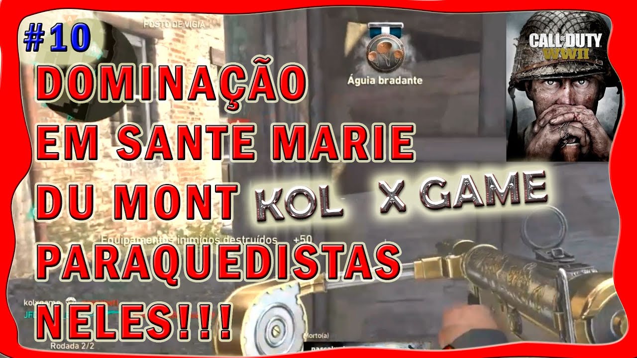 #10 COD WWII 2021 - Bora Dominação em Sante Marie Du Mont na Divisão Comando