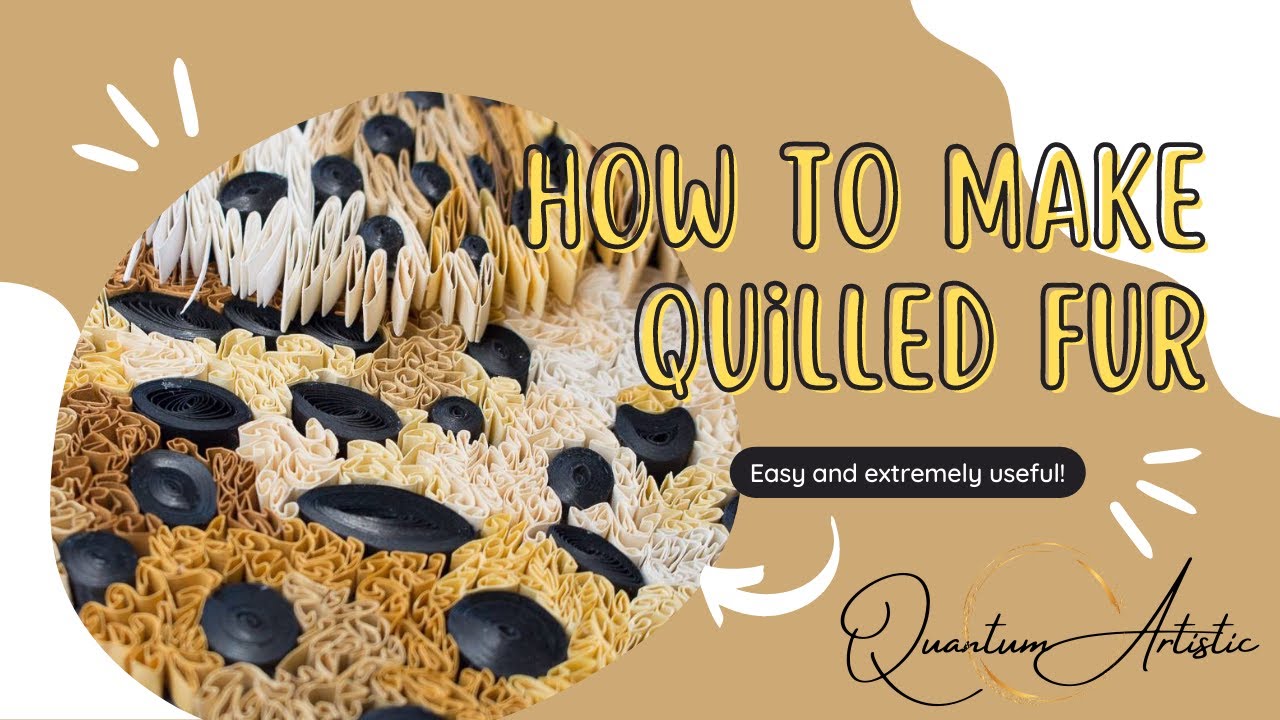 Quilled Fur Tutorial Standard