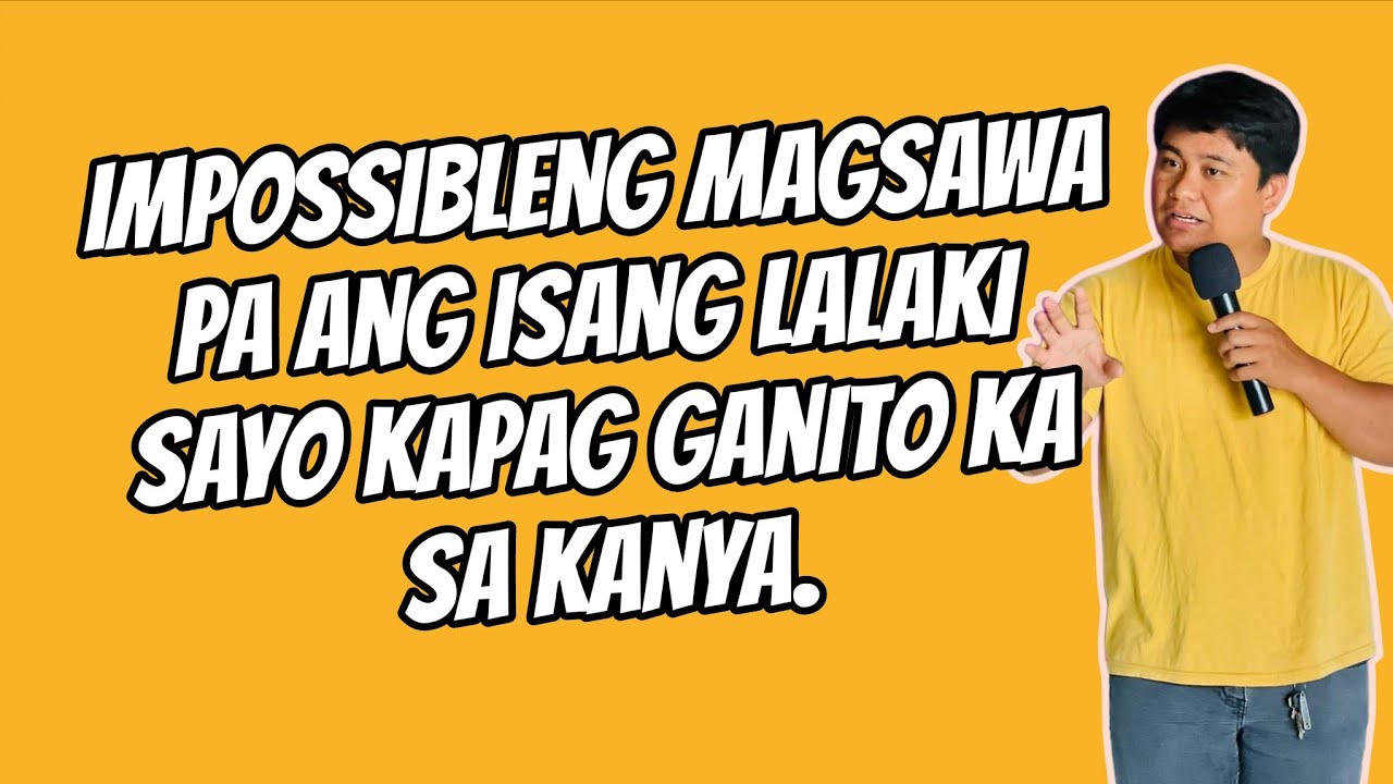 ⏺️GAWIN MO ITO PARA HINDI MAGSAWA ANG ISANG LALAKI SAYO // KUYA MAEL