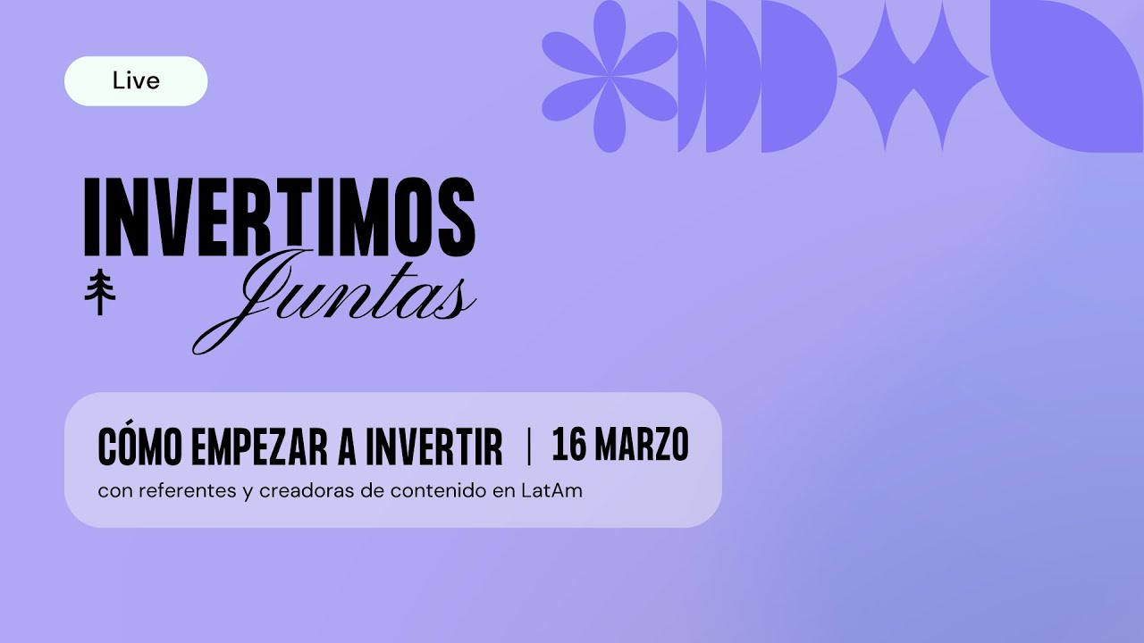 Cómo empezar a invertir, mujeres referentes - Invertimos Juntas x trii