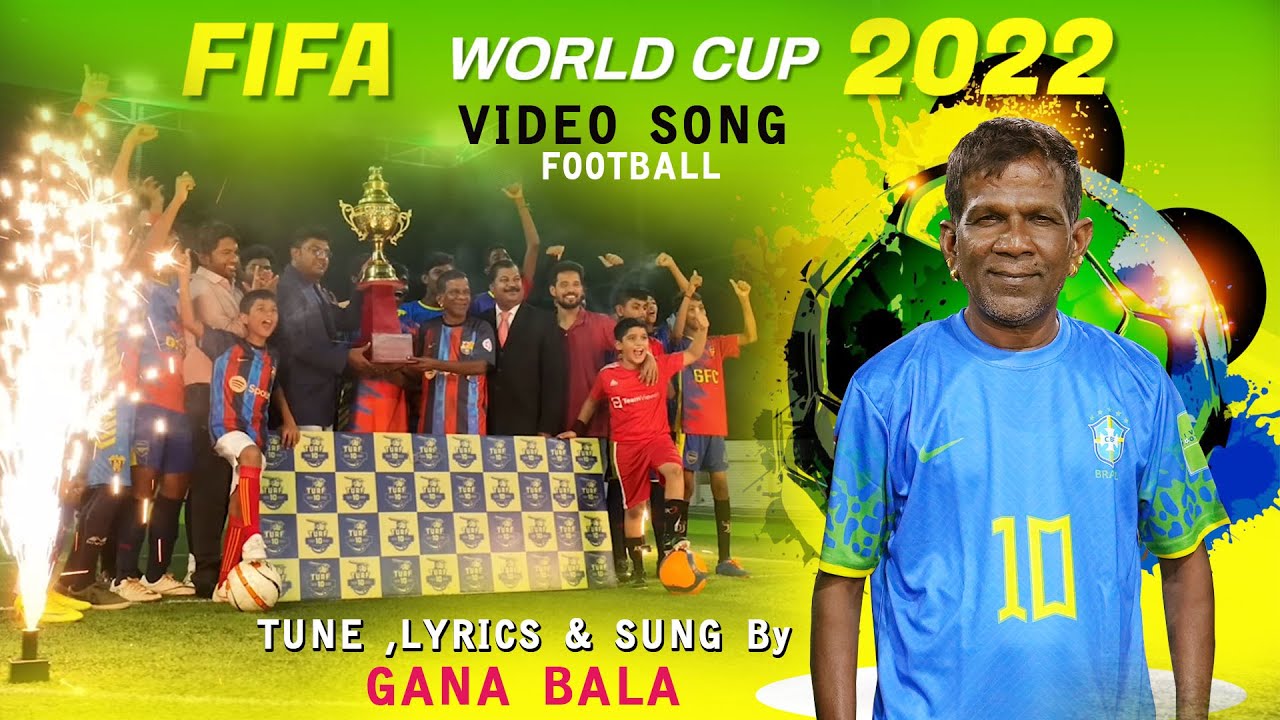 FOOTBALL GANA  SONG | GANA BALA