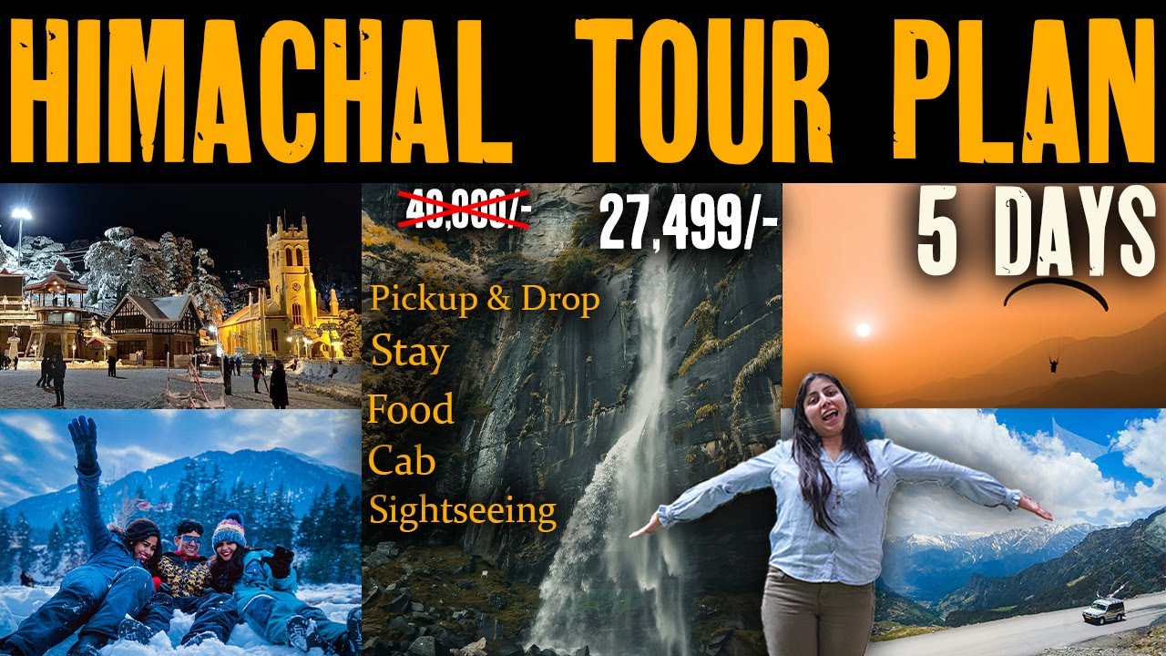 Unforgettable 5-Day Himachal Tour Plan - Explore India!