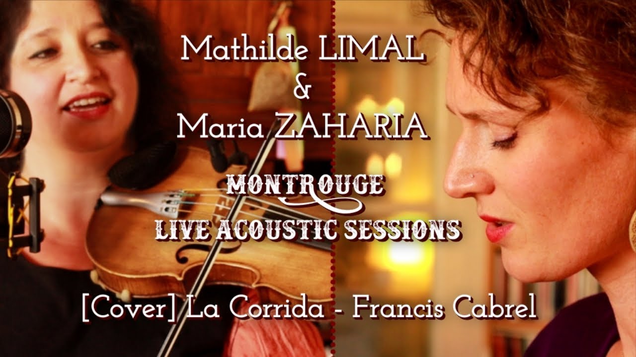 [COVER] La corrida - Francis Cabrel par Mathilde LIMAL & Maria ZAHARIA