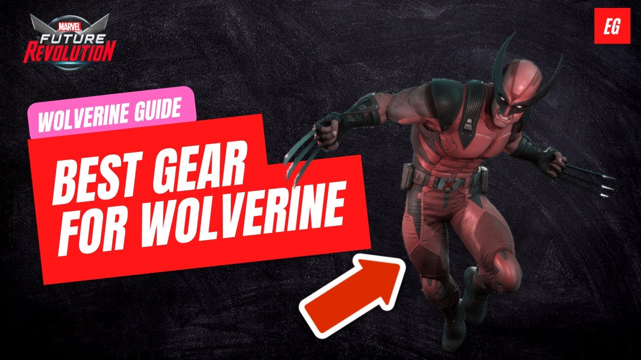 BEST GEAR FOR WOLVERINE ! Marvel Future Revolution