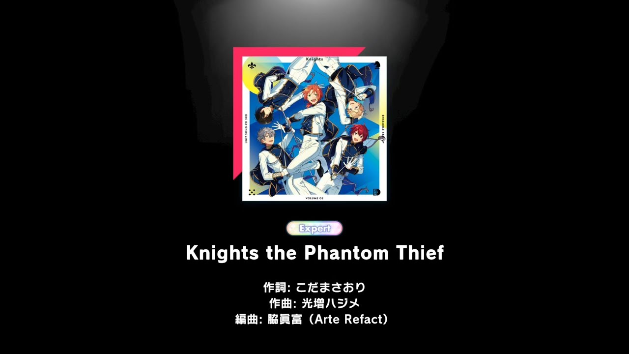 Knights the Phantom Thief [ Expert | Perfect Combo ] Ensemble Stars!! Music