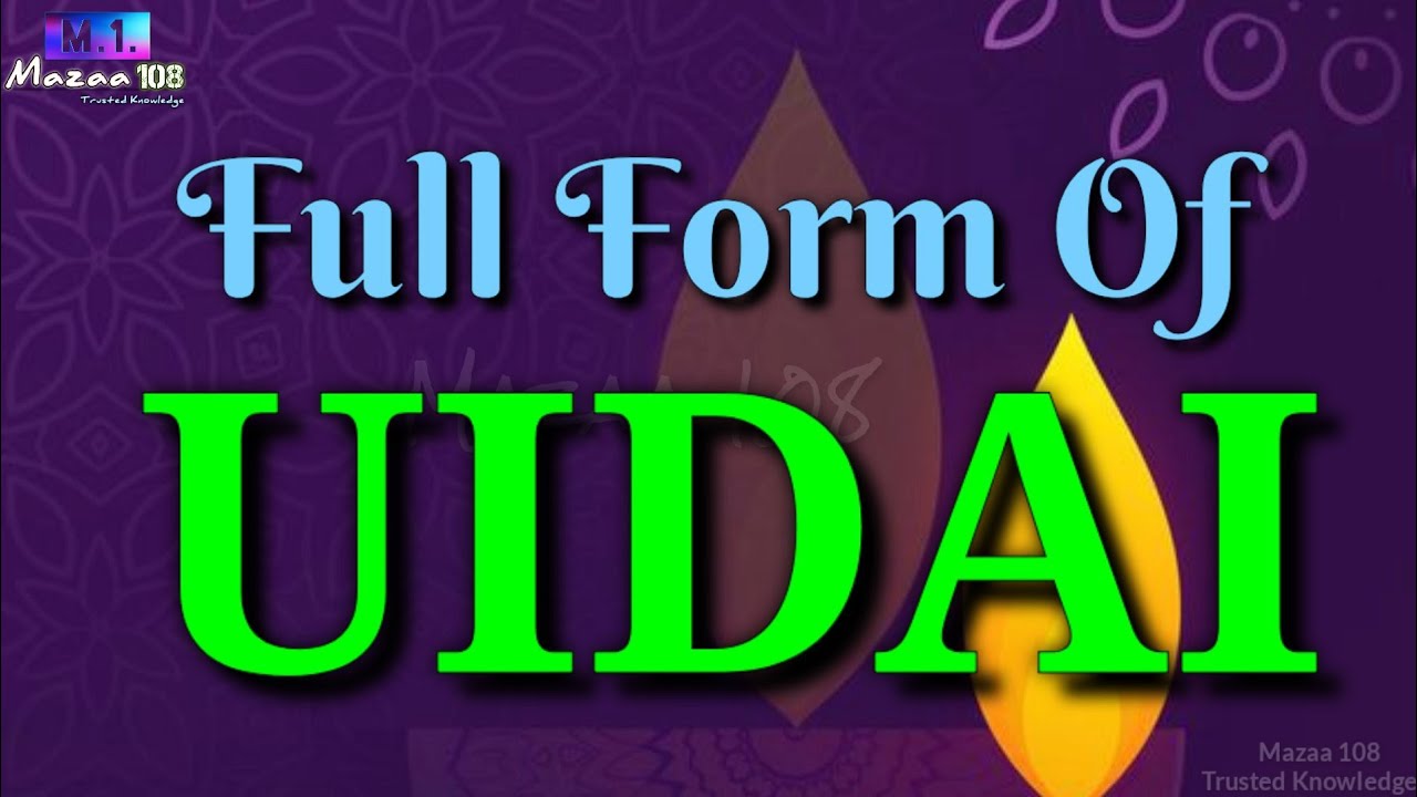 Full form of UIDAI | UIDAI full form | UIDAI mean | UIDAI stands for | UIDAI info | M 1 | #Small