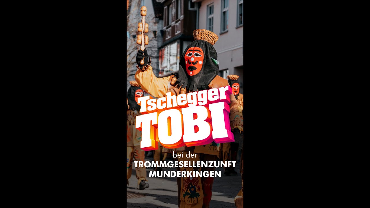 Tschegger Tobi on Tour - Trommgesellenzunft Munderkingen