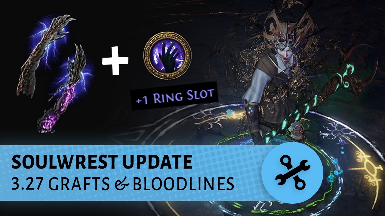 PoE 3.27 Build Update - Grafts & Bloodlines for Soulwrest Phantasm! (23M DPS PEAK!)