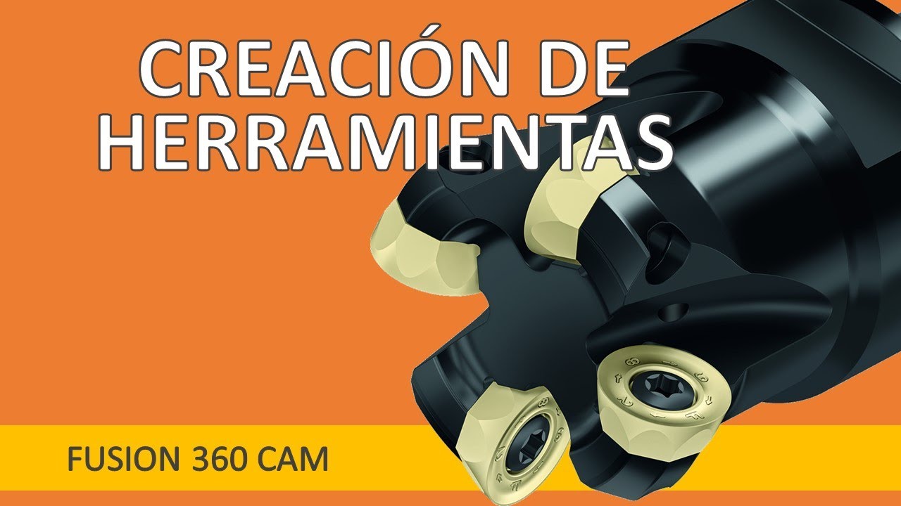 Fusion 360 CAM - Creación de herramientas personalizadas