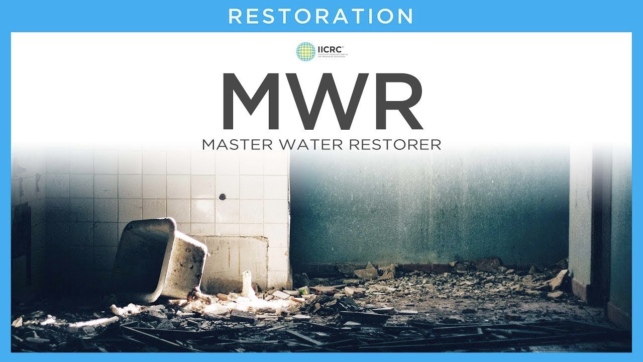 5 Steps to Master: MWR | IICRC