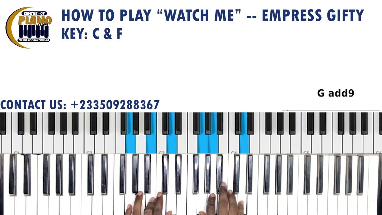 How To Play “Watch Me” by Empress Gifty on Piano || Key F and C
