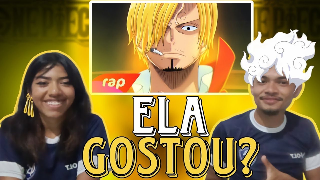 Minha namorada reagindo ao: Rap do Sanji (One Piece) - APENAS UM TRAGO | NERD HITS ( 7Minutoz )