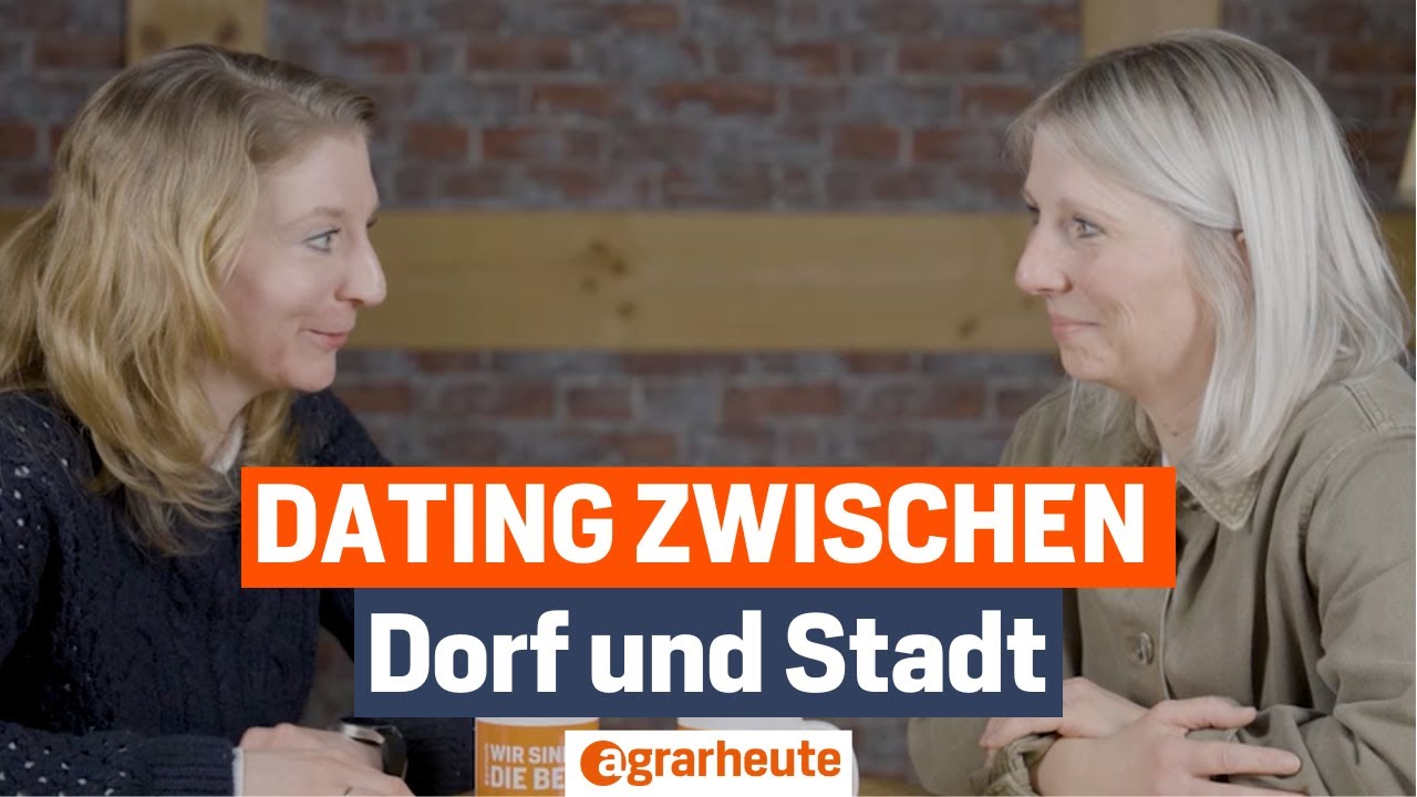 Dating zwischen Dorf und Stadt - zwischen Kompromissen und Vereinbarkeit