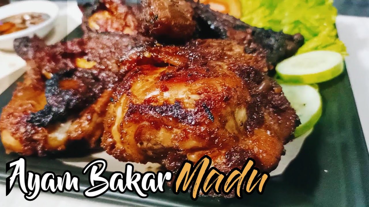 Ayam Bakar Madu || Honey grilled chicken recipe || Resep Ayam Bakar Madu Pedas Manis