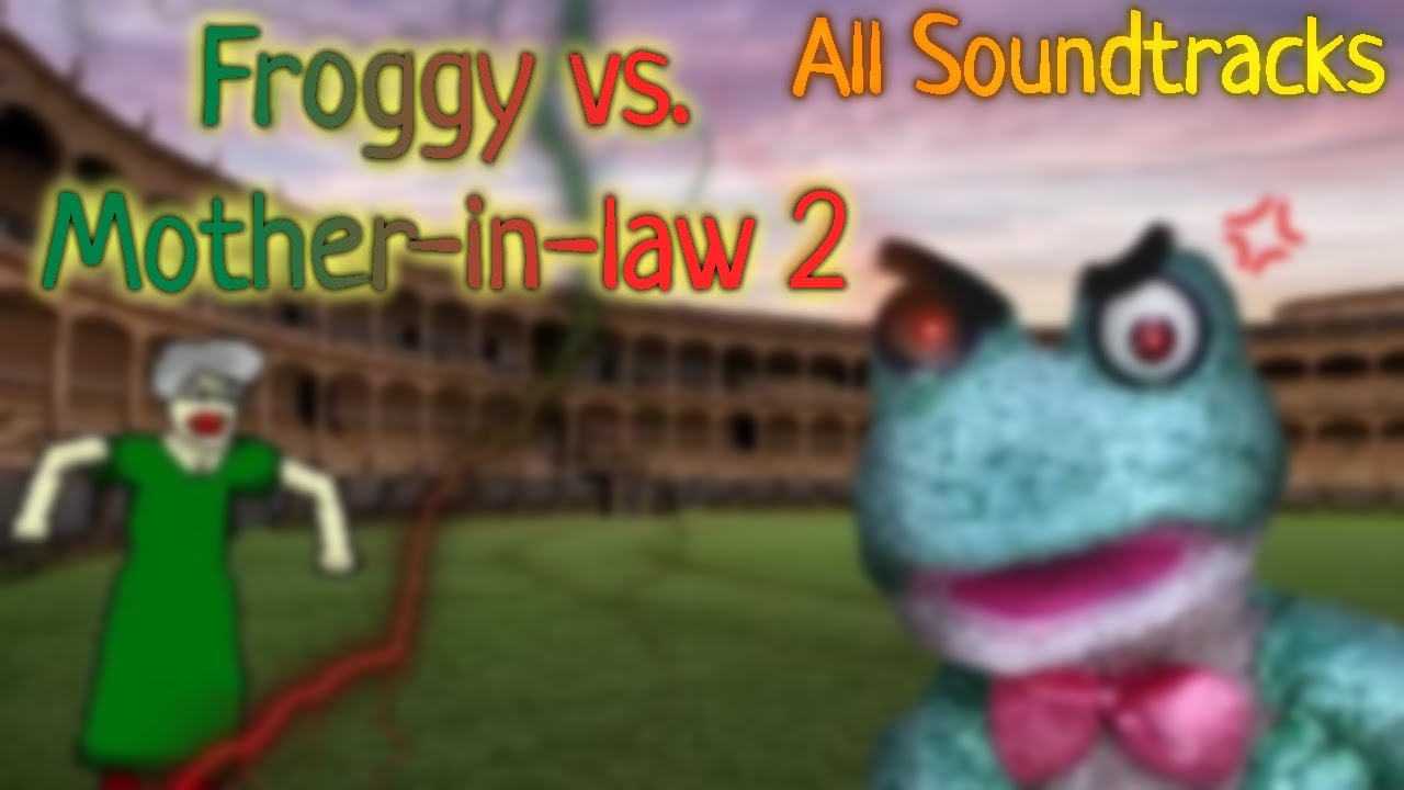 Froggy vs. Mother-in-law 2 | All Soundtracks (#1)
