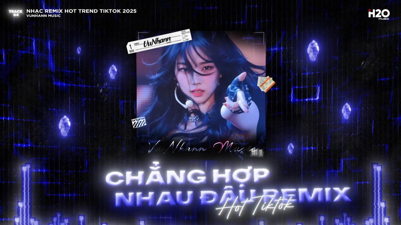 Chẳng Hợp Nhau Đâu Remix, Cơ Hội Cuối Remix🎼Dĩ Nhiên Rồi Người Ta Là Lựa Chọn Của Em Mà🎼Nhạc Remix