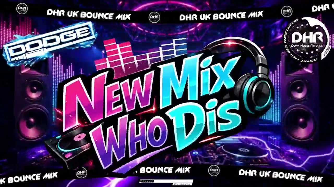 Dodge - New Mix Who Dis - 🔥DHR Bounce DJ Mix 2026🔥