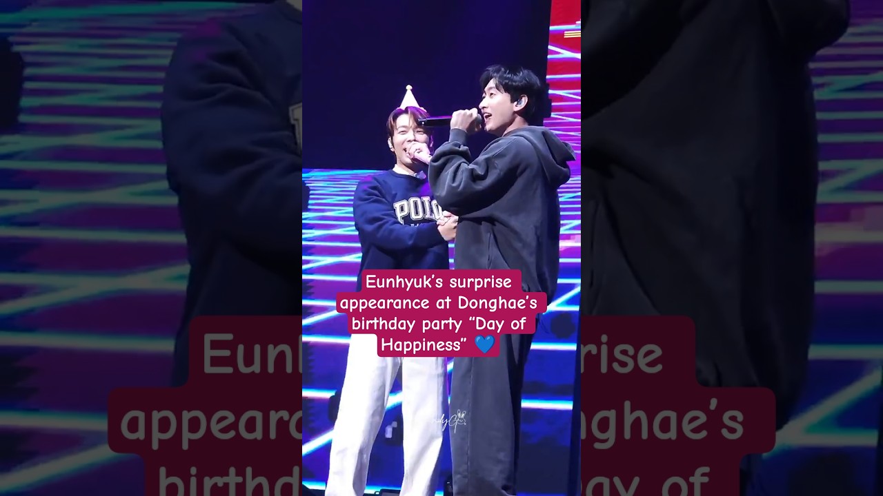 Eunhyuk’s surprise appearance at Donghae’s birthday party “Day of Happiness” 💙