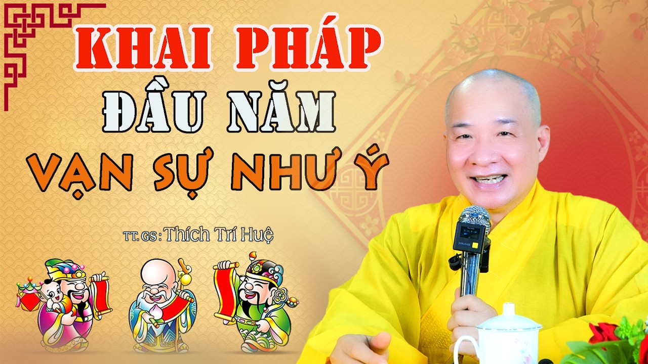 PHƯỚC Cao LỘC Dầy Cả Năm Không Lo Không Nghĩ - Rất hay. Thầy Thích Trí Huệ