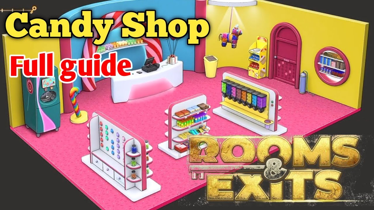 Rooms and Exits Level 6 Candy Shop Chapter 2 Walkthrough ( No Honor Among Thieves )