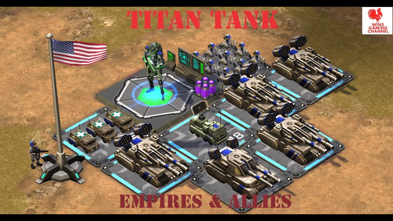 TITAN TANK | EMPIRES & ALLIES