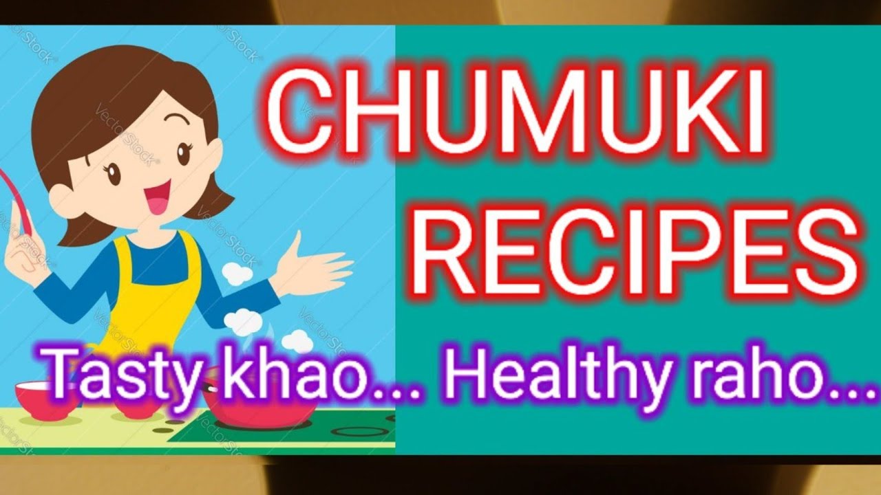 Tasty Recipes is now... CHUMUKI RECIPES/best cooking channel- CHUMUKI RECIPES