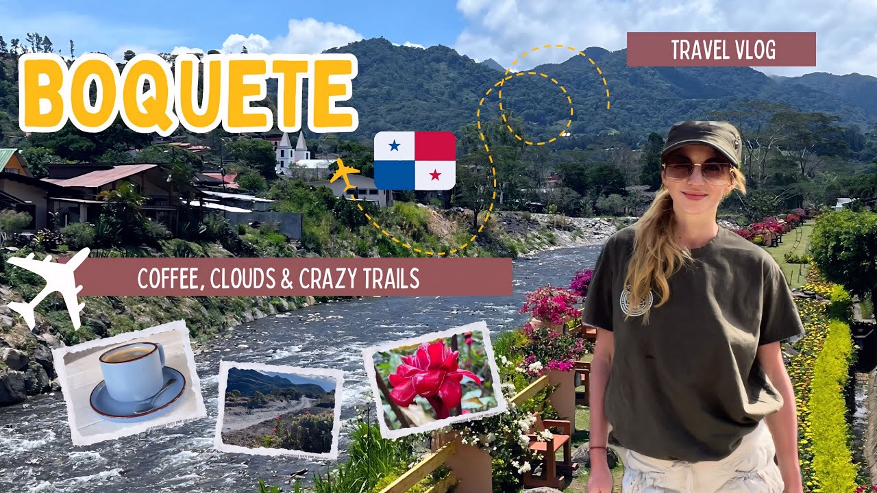 What Really Happened in Boquete (Solo in the Highlands). Panama Travel Vlog
