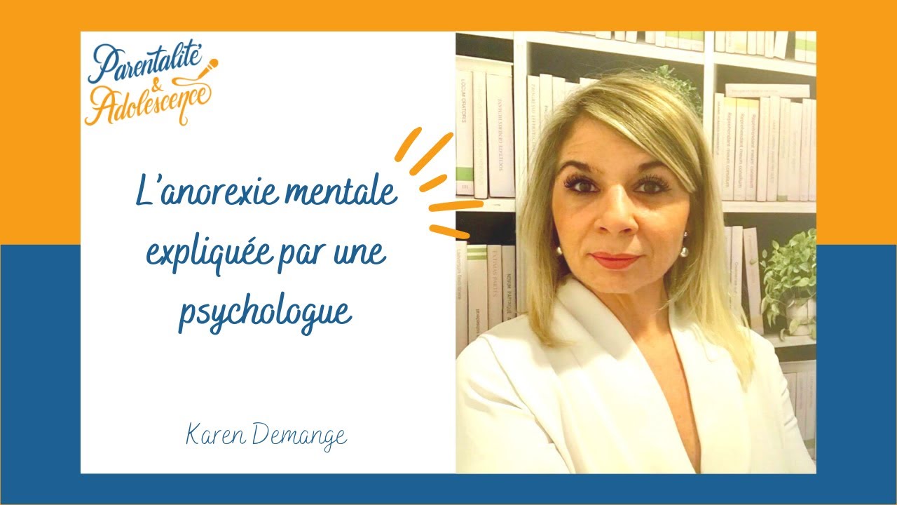 43. L’anorexie mentale expliquée par une psychologue