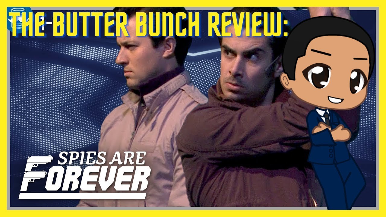 The Butter Bunch Review: SPIES ARE FOREVER Act 1