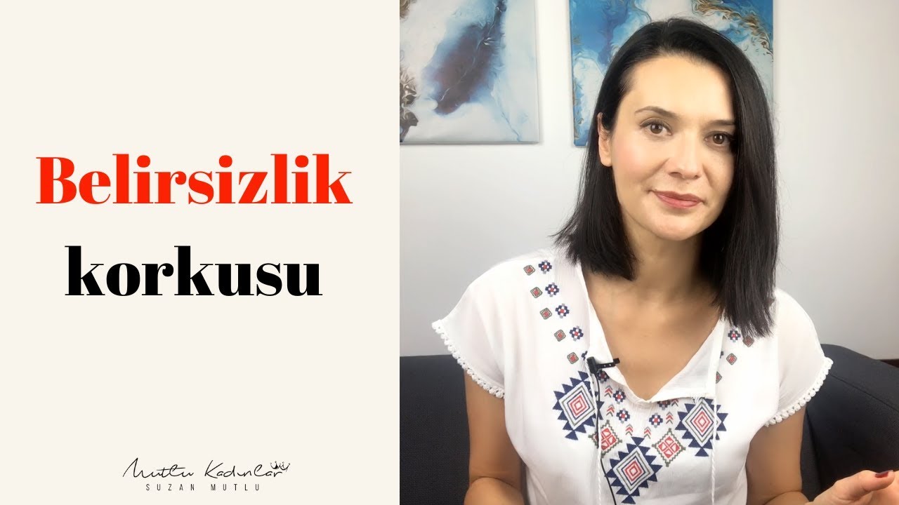 BELİRSİZLİK KORKUSUNUN ÇÖZÜMÜ SORUMLULUK ALMAKTIR!