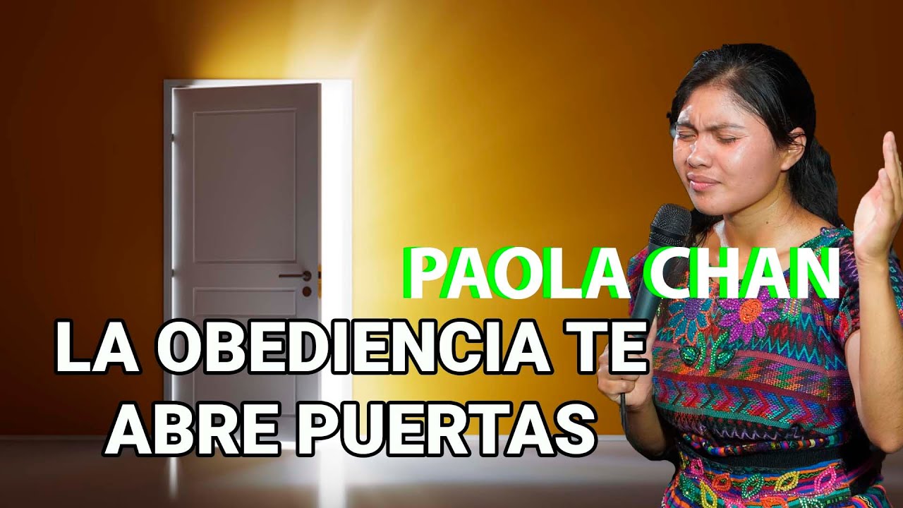 PAOLA CHAN 👂🏼 LA OBEDIENCIA TE HABRE PUERTAS  🔊 TREMENDA ADVERTENCIA