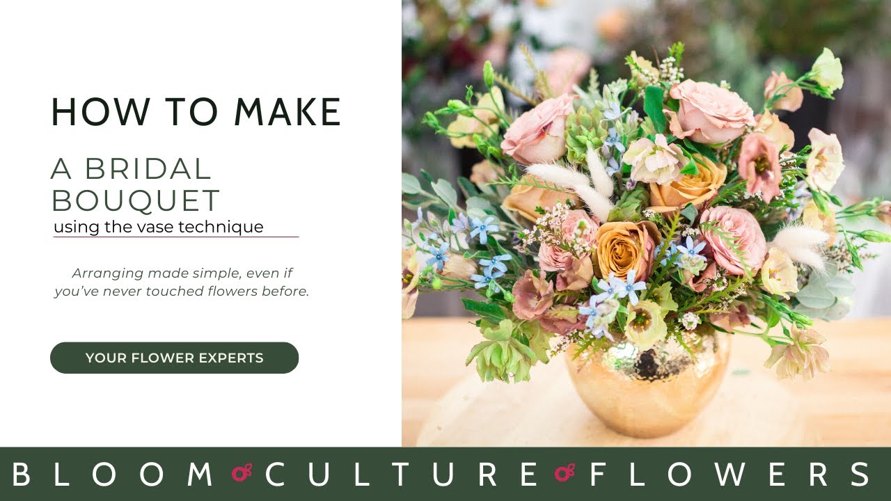 How to make a Bridal Bouquet with the Easy Vase Technique