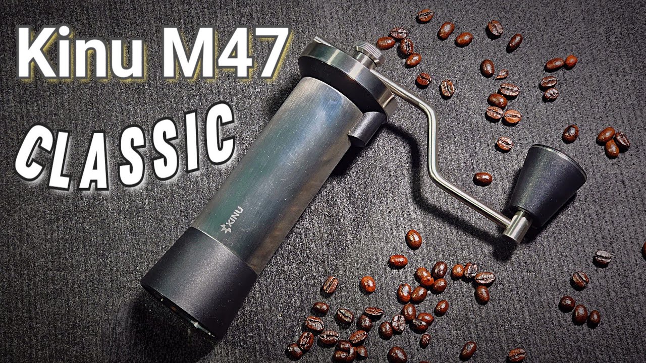 Cối Xay Cầm Tay Tốt Nhất Dành Cho Các Tín Đồ Yêu Thích Cafe - Kinu M47 Classic