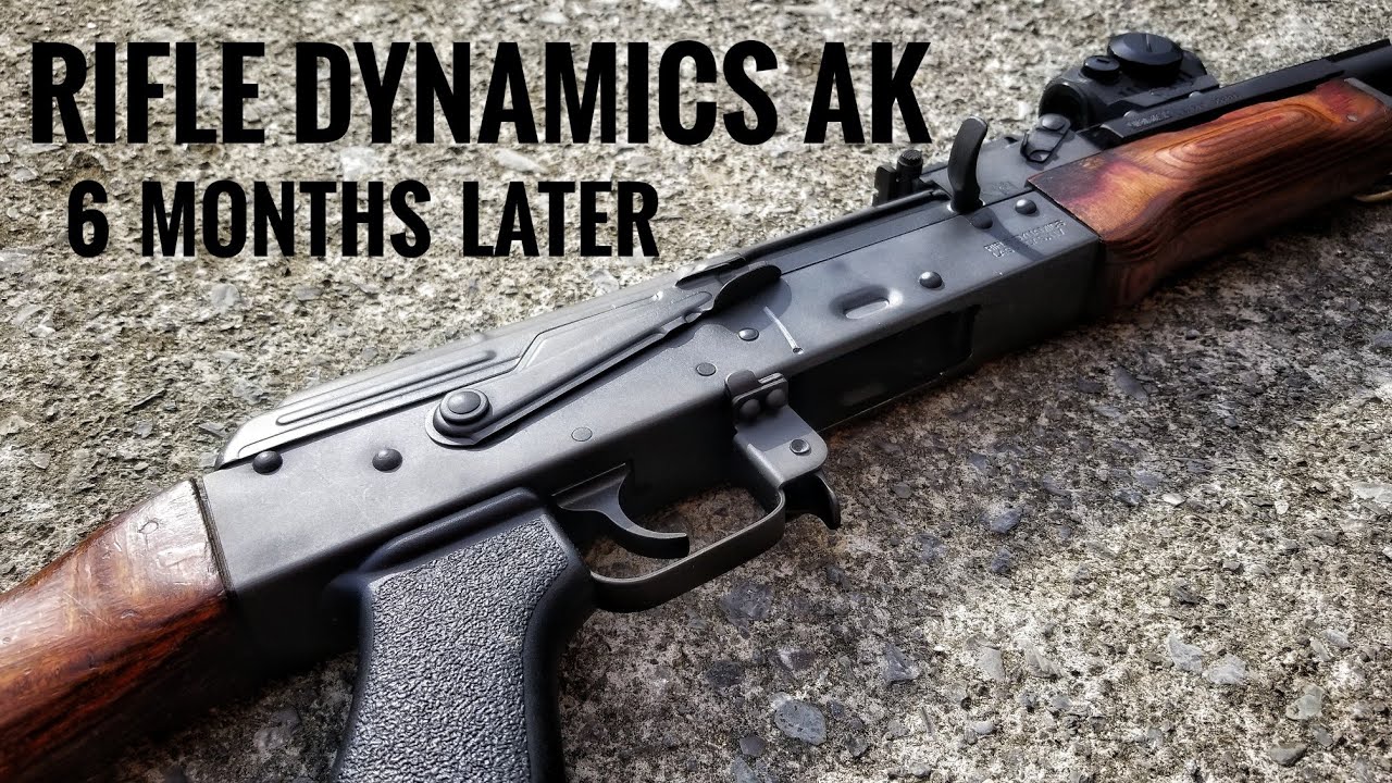 Rifle Dynamics AK: 6 months later