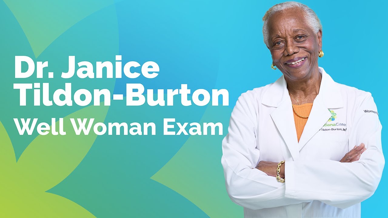 Dr. Janice Tildon-Burton - Well-Woman Exam