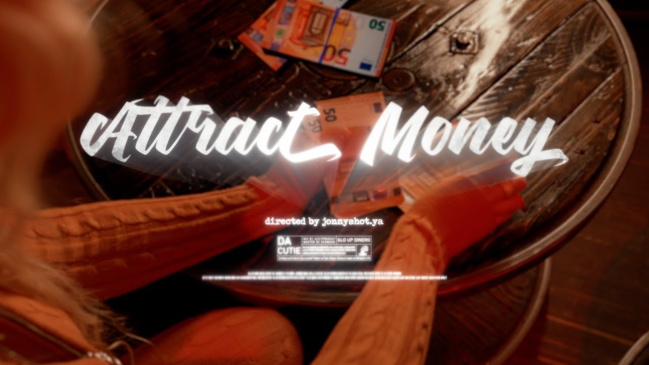 DACUTIE - ATTRACT MONEY (Official Music Video)