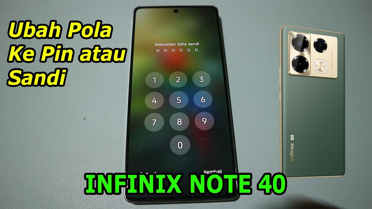 Ubah kunci pola Infinix Note 40 | Ganti ke pola, pin atau sandi