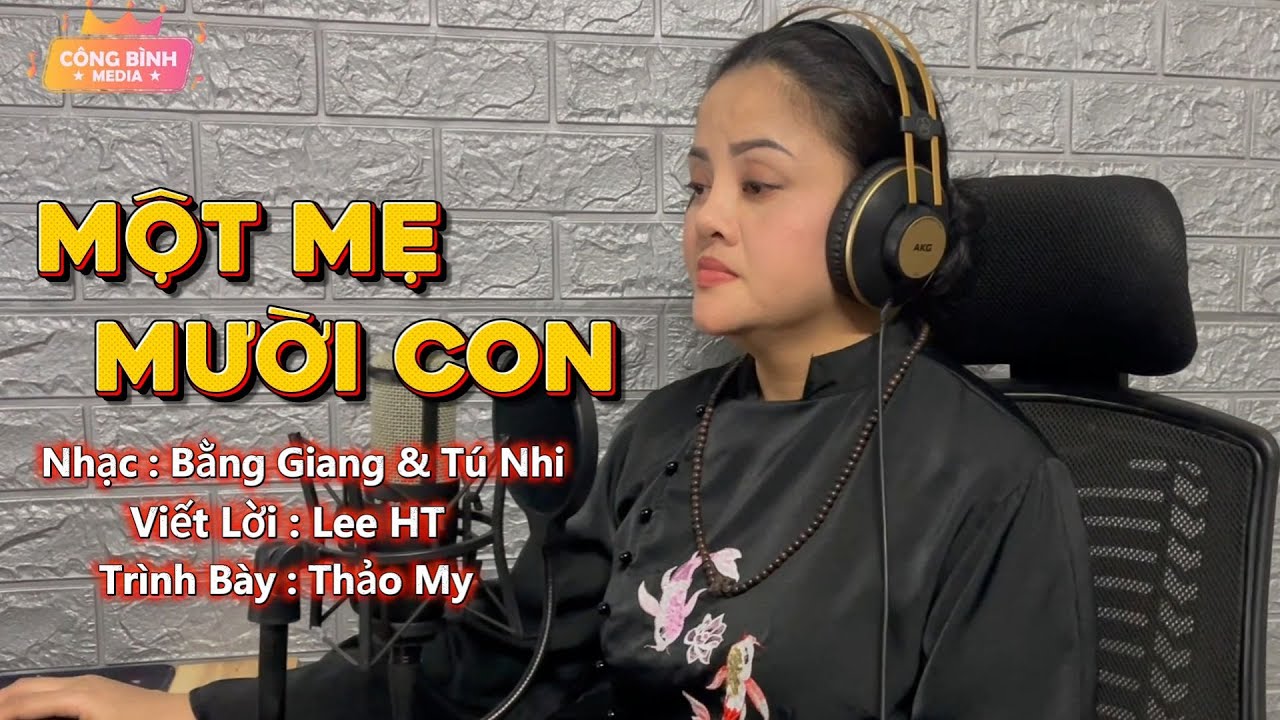 MỘT MẸ MƯỜI CON - CA VỀ MẸ KHIẾN TRIỆU NGƯỜI BẤT KHÓC | THAO MY