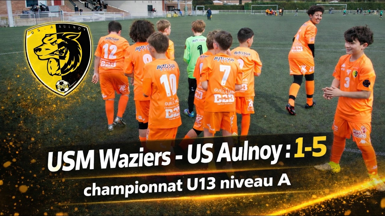 U13A US Aulnoy champ niv A à USM Waziers (5-1)