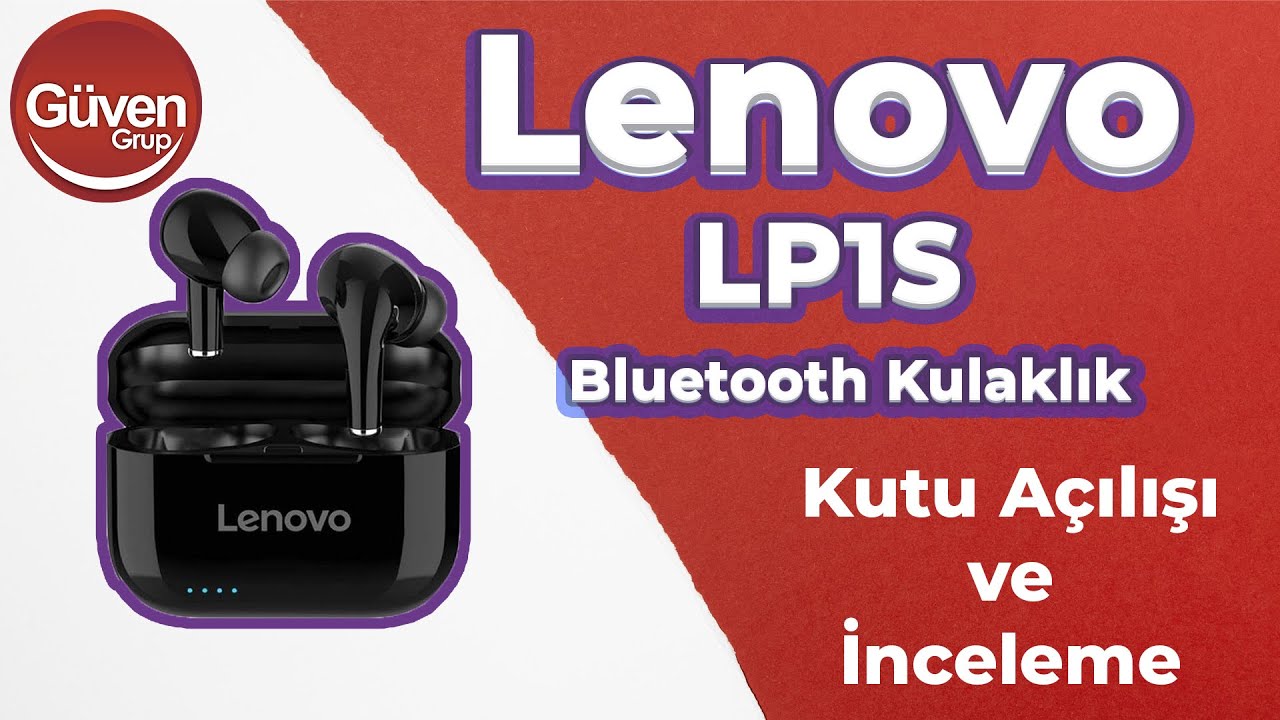 Lenovo LP1S LivePods TWS Bluetooth 5.0 Kablosuz Kulaklık Kutu Açılımı ve İnceleme