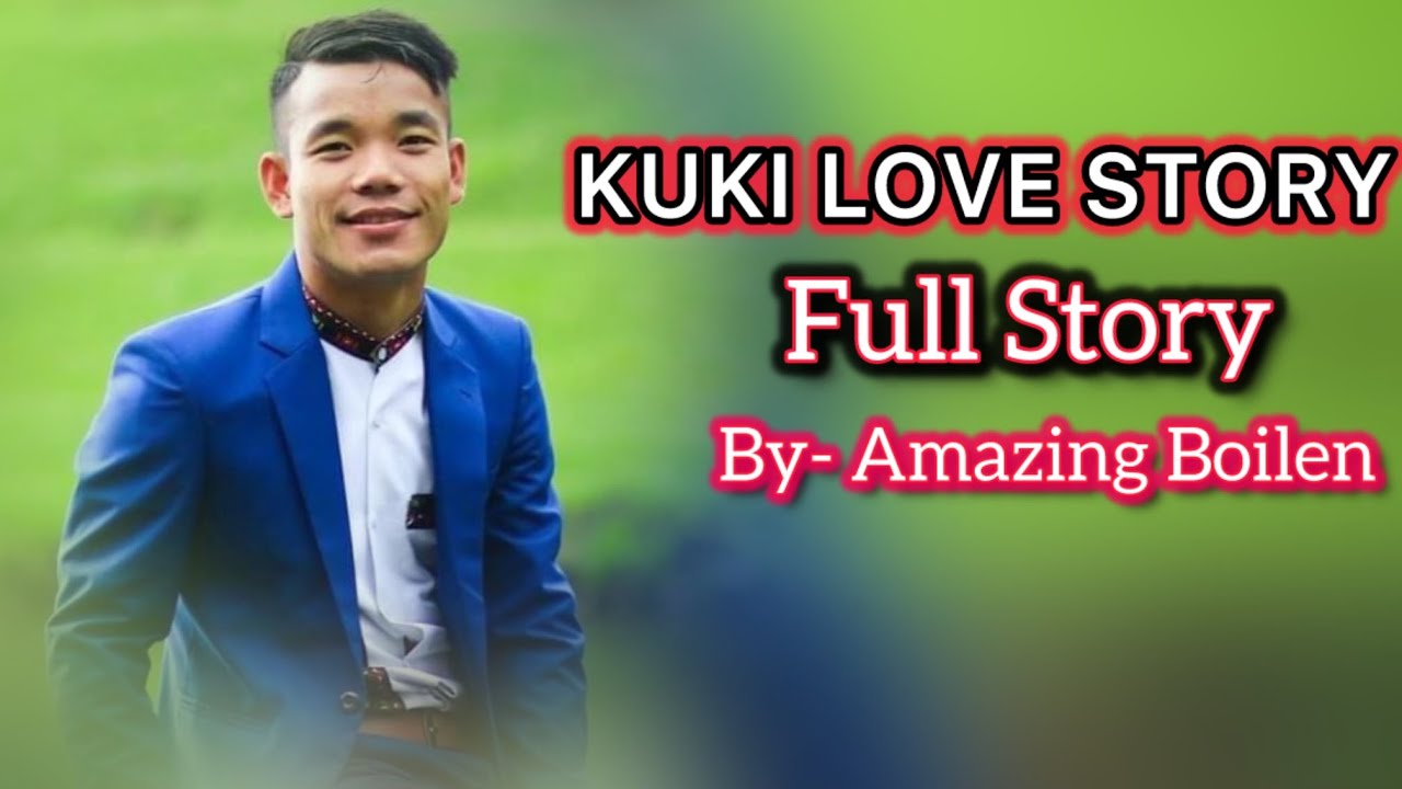 KAMCHENG IN APHONDOH SA HAIMIL THEI LOU🫶🏻 By- Amazing Boilen ❤️Kuki Love Story