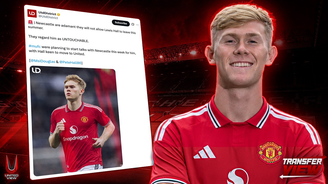 LEWIS HALL TO MAN UTD BLOCKED?! &pound;60M TRANSFER LATEST