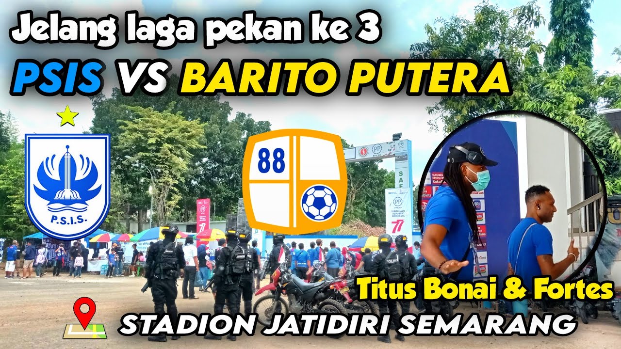 Titus Bonai tampil perdana di PSIS Semarang vs Barito Putera Liga 1