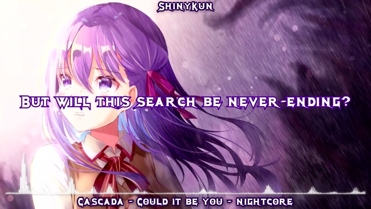 Cascada - Could it be you - Nightcore