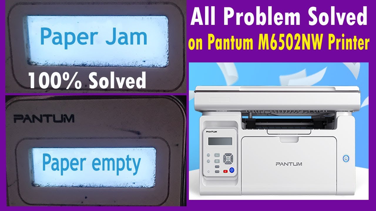 Pantum M6502NW Paper Empty & Paper Jam Problem Solved || Paper empty || Paper Jam || Pantum Printer