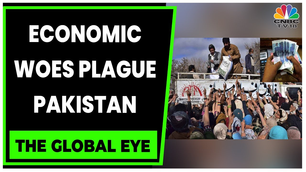 Spotlight On Pakistan's Economic Crisis & Its Impact On The People | The Global Eye | CNBC-TV18