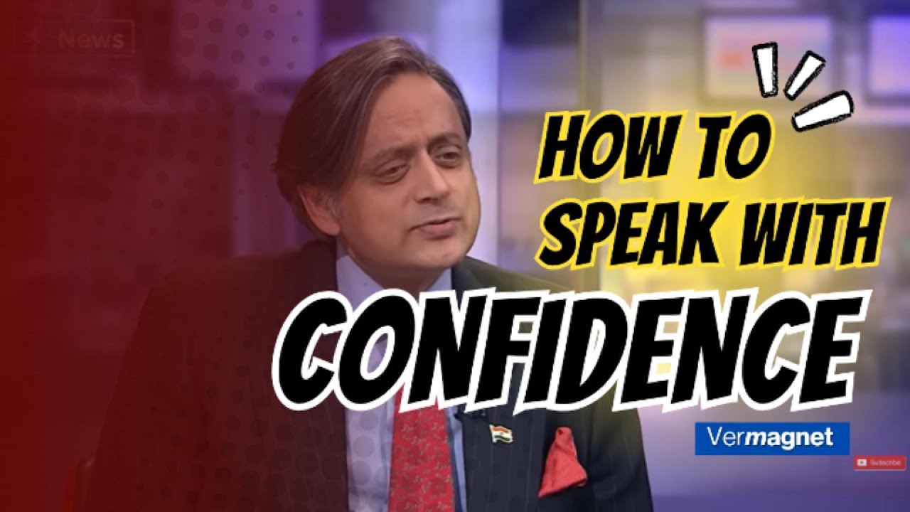 Master CONFIDENCE with Shashi Tharoor's Top Tips